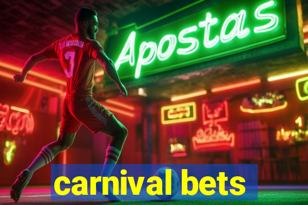 carnival bets